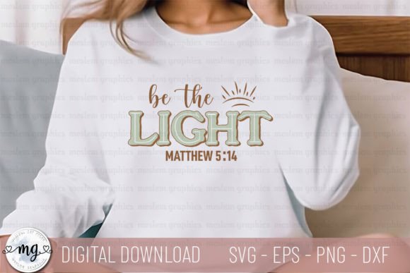 Be the Light – Christian SVG: A Designer’s Review for T-Shirt Designs