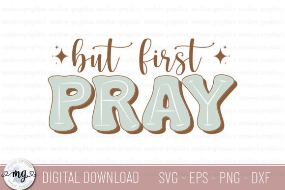 But First Pray: A Retro Christian SVG for Embroidery