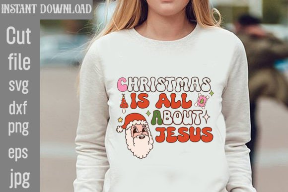 Christmas is All About Jesus Retro PNG Sublimation T-Shirt Designs