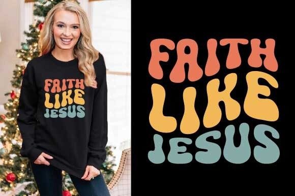 Faith Like Jesus Retro Svg: A Designer Review for T-Shirt Projects