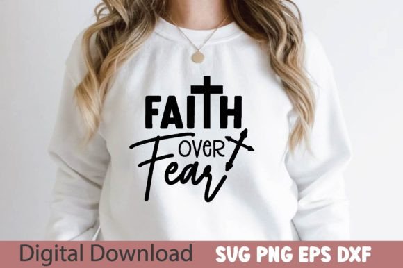 Faith over Fear: Christian SVG T-Shirt Design