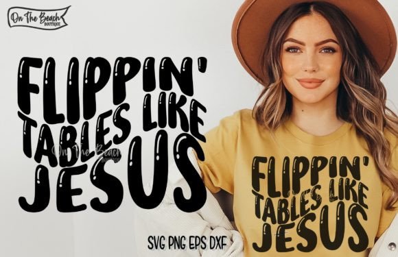 Flippin Tables Jesus SVG T-Shirt Design Review