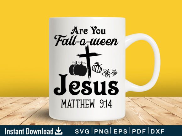Funny Are You Fall-O-Ween Jesus SVG for T-Shirt Designs