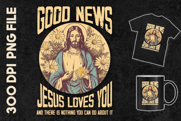 Good Nes Jesus Loves You T-Shirt Designs Review