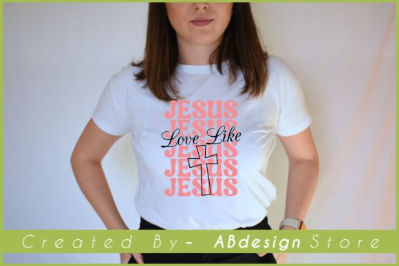Jesus Love Like T-Shirt Designs Review