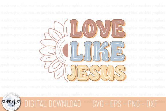Love Like Jesus – Christian SVG: A T-Shirt Design Review