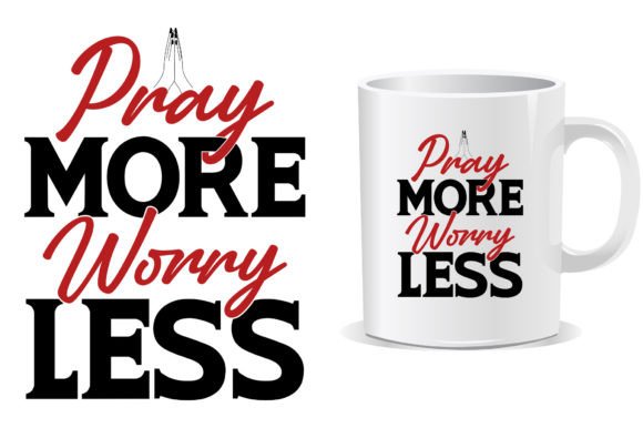 Pray More Christian Mug T Shirt: T-Shirt Designs Review