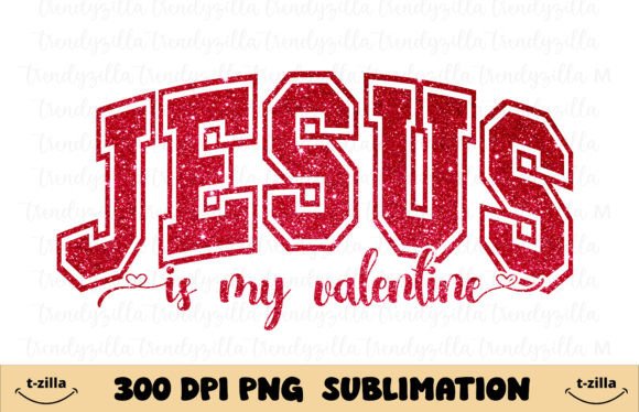 Reviewing Jesus Is My Valentine PNG for Client T-Shirt Designs